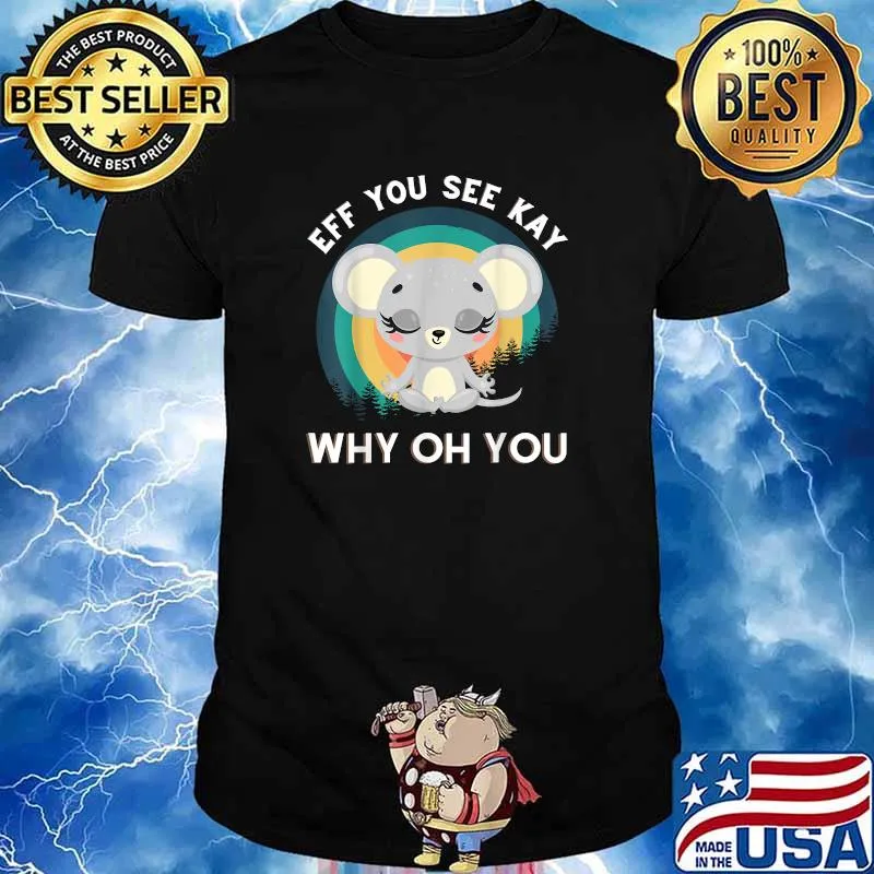 EFF You See Kay Why Oh You Meditation Mouse Yoga Vintage T-Shirt