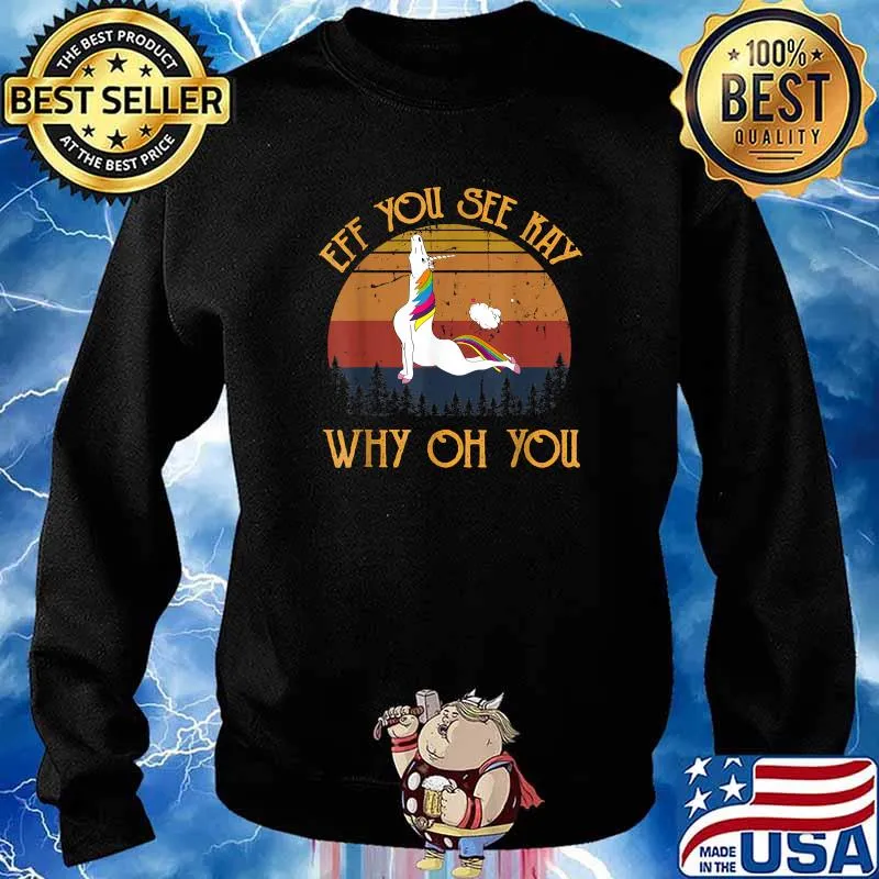 Eff You See Kay Why Oh You Unicorn Retro Vintage T-Shirt T-Shirt Sweater