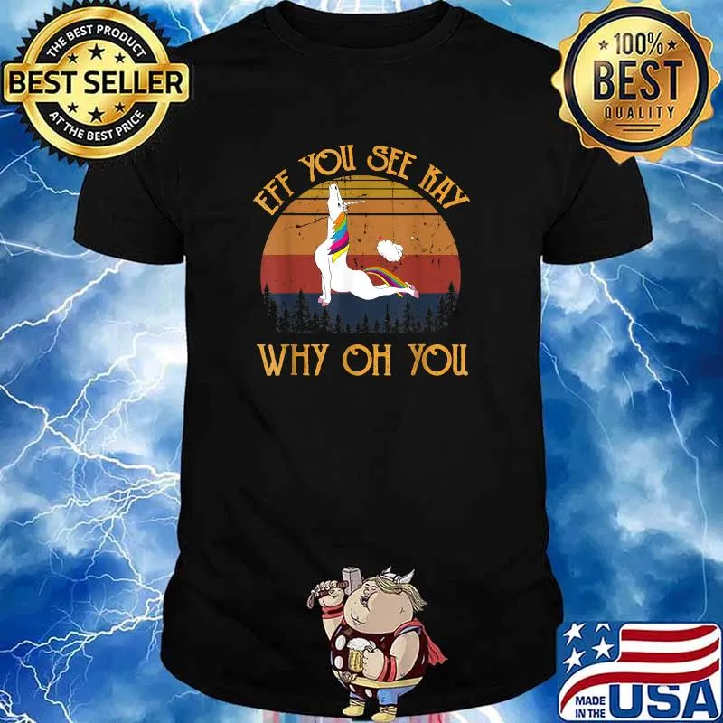 Eff You See Kay Why Oh You Unicorn Retro Vintage T-Shirt T-Shirt