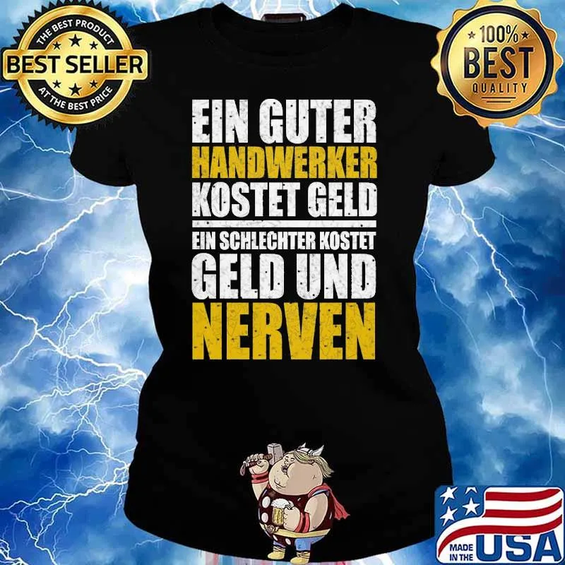 EIN GUTER HANDWERKER KOSTET GELD EIN SCHLECHTER KOSTET GELD UND NERVEN SHIRT Ladies tee