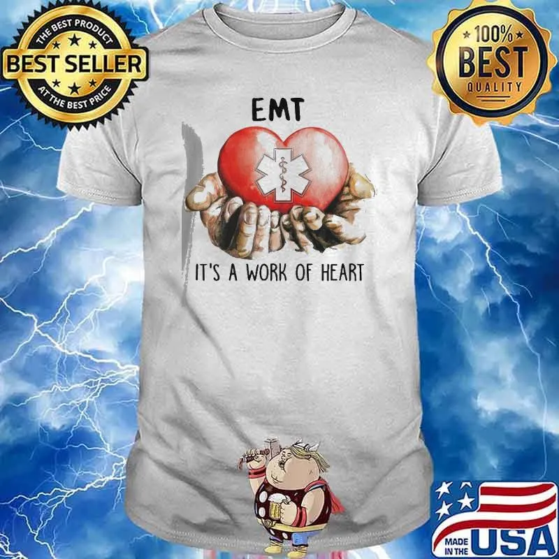 EMT It’s A Work Of Heart Shirt