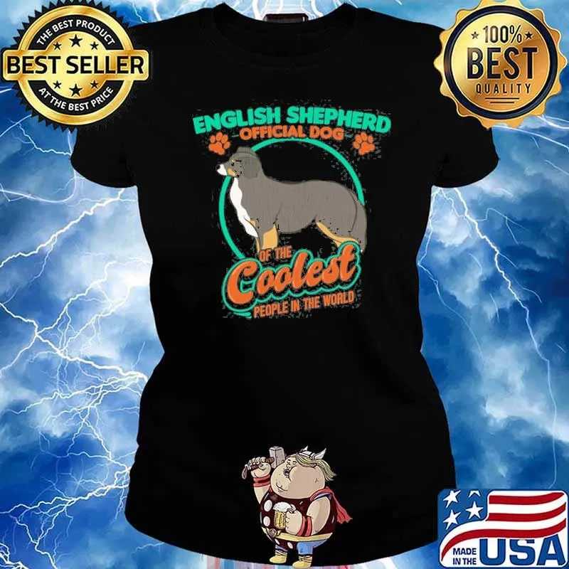 English Shepherd Official Dog Of The Coolest People In World Shirt Ladies tee