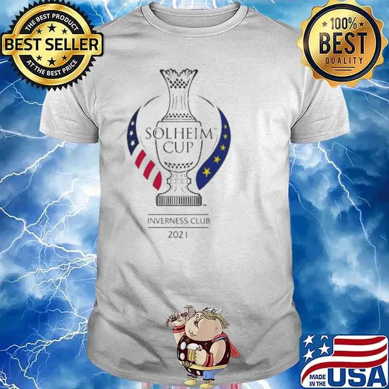 Europe win 2021 Solheim Cup Inverness Club Shirt