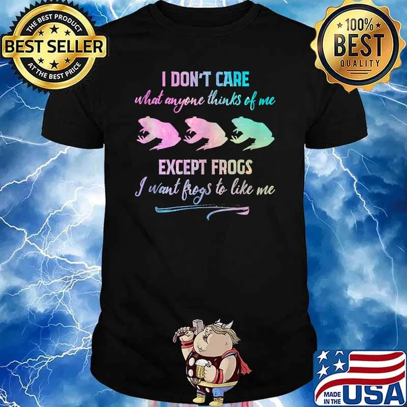 Except Frogs I Want Frogs to Like Me Frogs Lover Quote T-Shirt