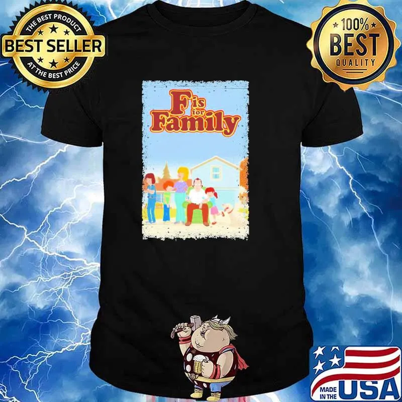 F is for Family shirt
