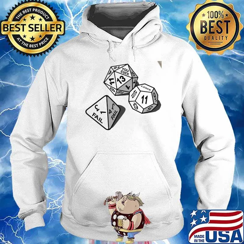 Fail loser you suck dice dnd s Hoodie