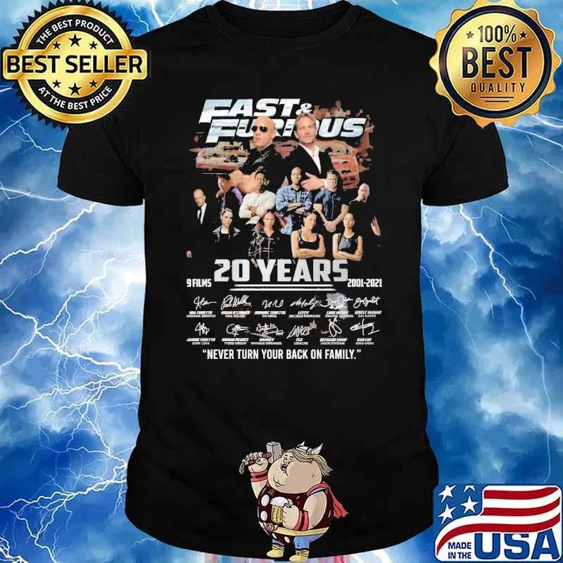 Fast and Furious 9 films 20 years 2001-2021 never turn your back on family signatures shirt