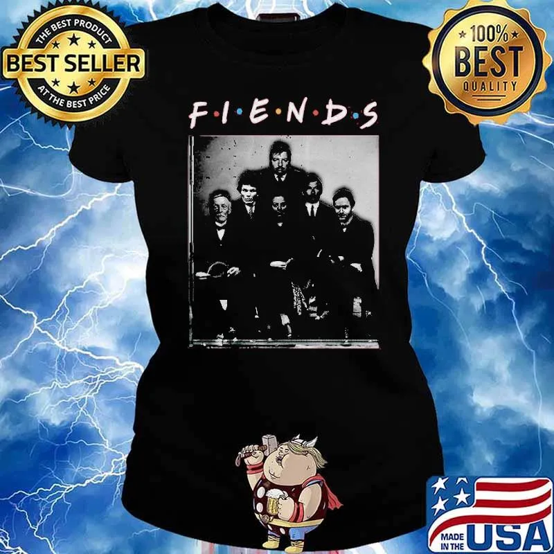 Fiends Charles Manson David Berkowitz Henry Lee Lucas Jeffrey Dahmer John Wayne Gacy Richard Ramirez Richard Speck Ted Bundy s Ladies tee