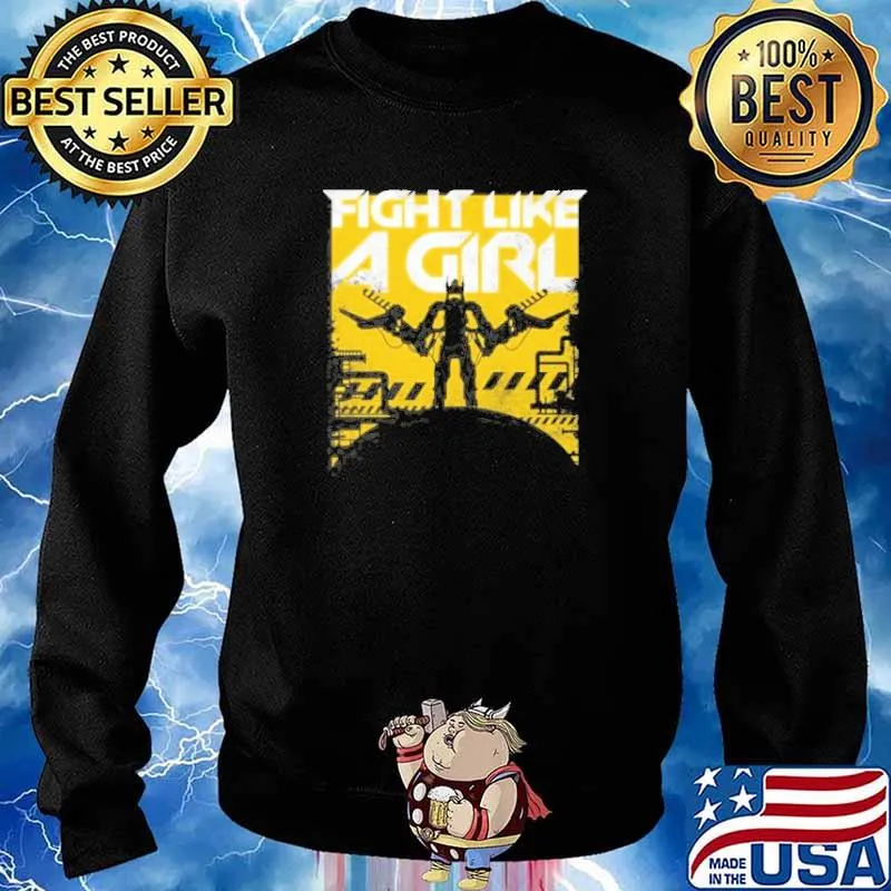 Fight like a girl s Sweater