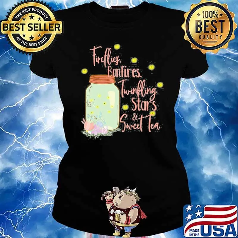 Fireflies Bonfires Twinkling Stars Sweet Tea Flower Shirt Ladies tee