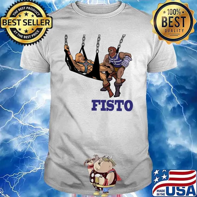 Fisto He man Shirt