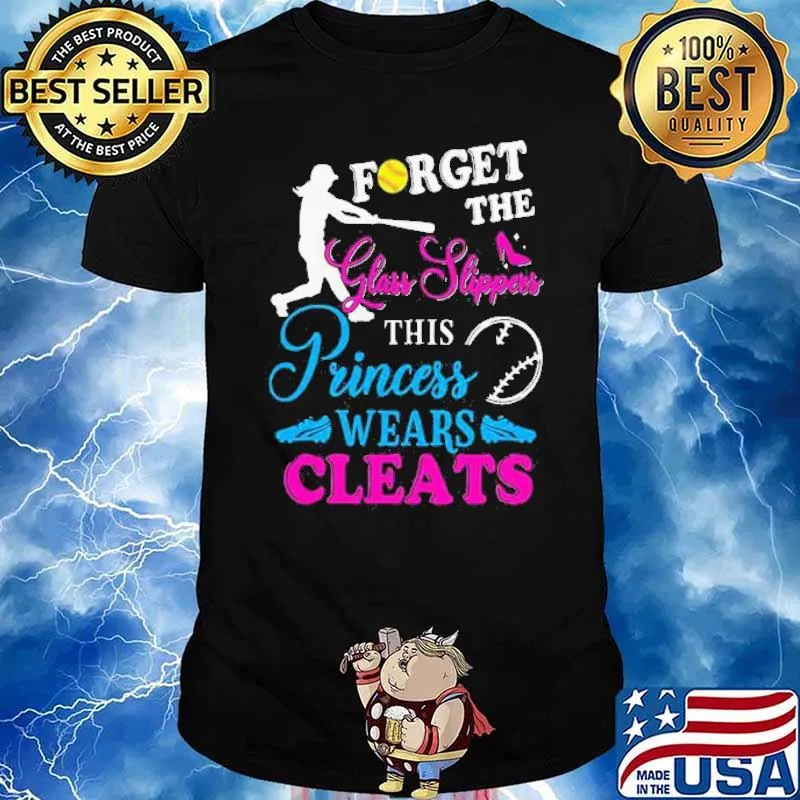 Forget The Glass Slippers This Princess Wears Cleats Shirt