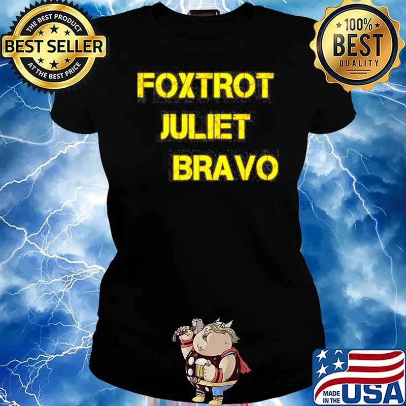 Foxtrot juliet bravo s Ladies tee