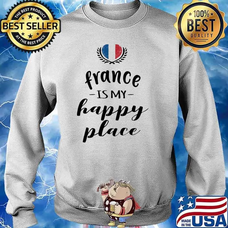France is my happy place s Sweater