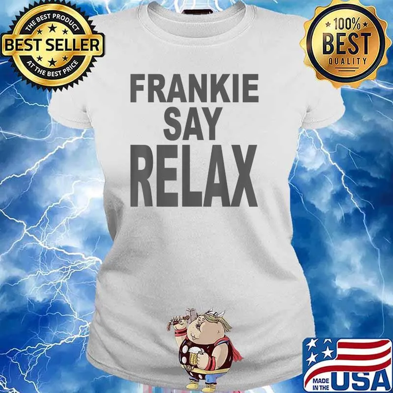Frankie Say Relax Nice Tea 90s T-Shirt Ladies tee