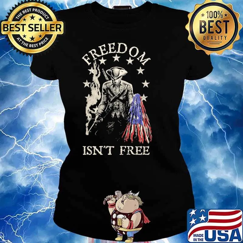Freedom Isn't Free American Flag Shirt Ladies tee