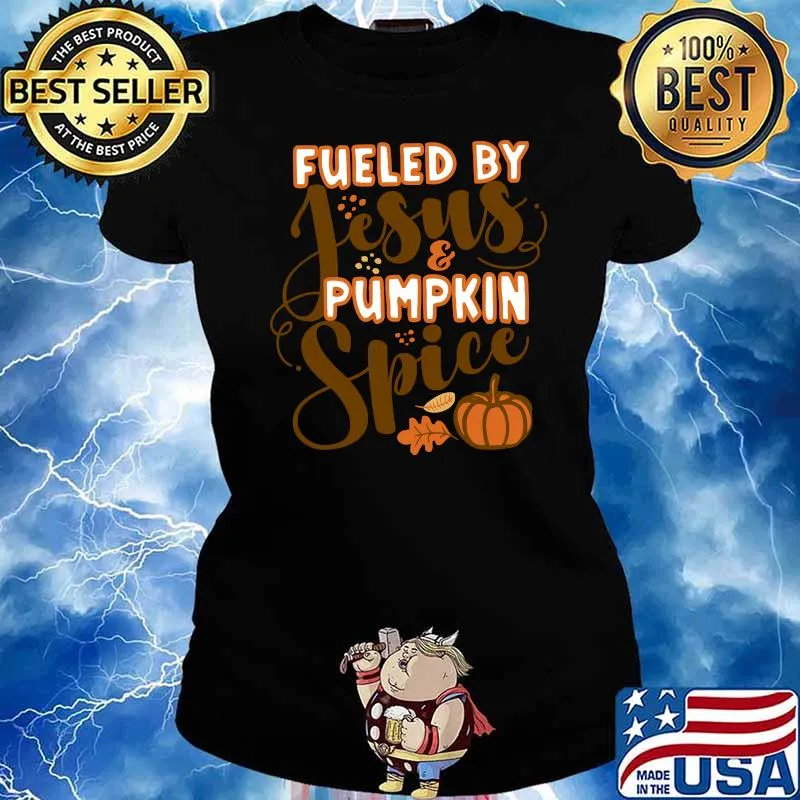 Fueled by Jesus and Pumpkin Spice Christian Faith T-Shirt Ladies tee