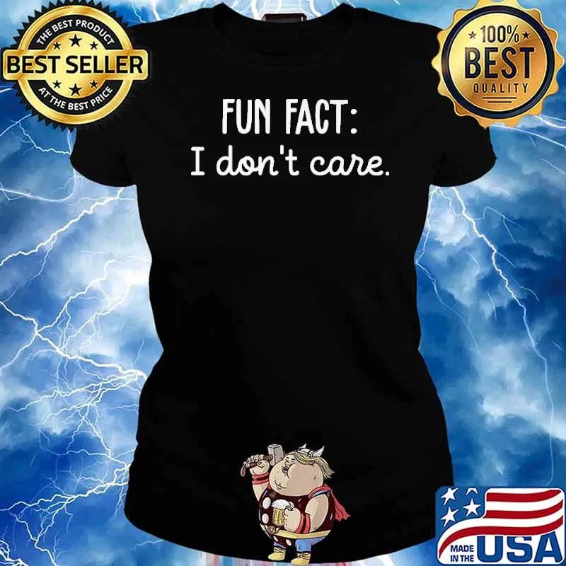 Fun Fact I Don't Care Shirt Ladies tee