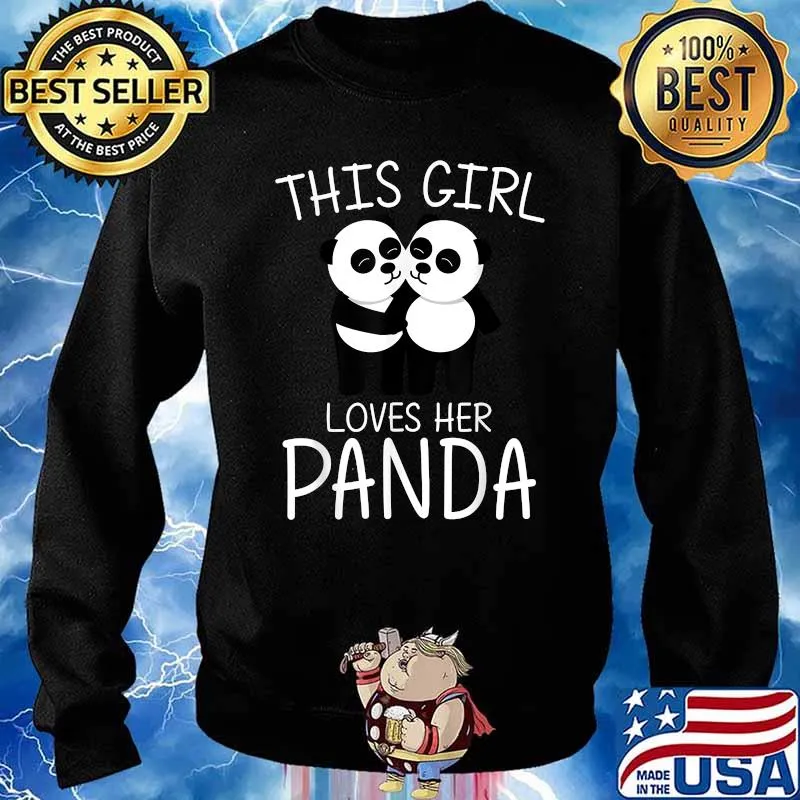 Funny this Girl Loves Her Panda Chinese Giant Pandas Forest Animal T-Shirt Sweater