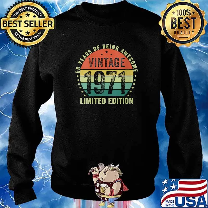 Funny womens 50 Year Old Limited Edition 50th Birthday 1971 Being Awesome T-Shirt Sweater