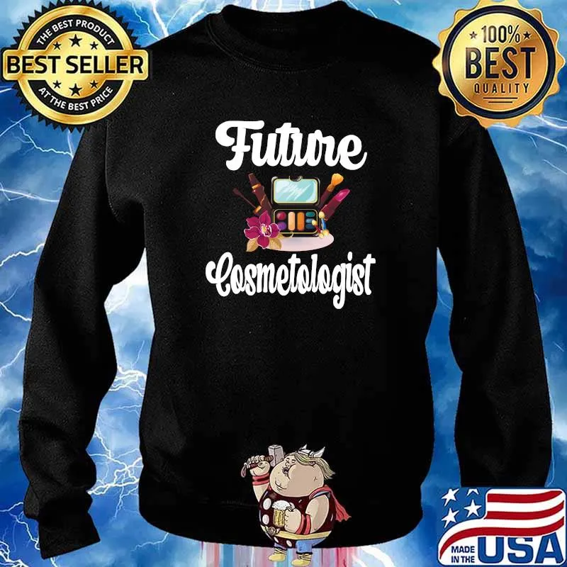 Future Cosmetologist Cosmetology School Makeup T-Shirt Sweater