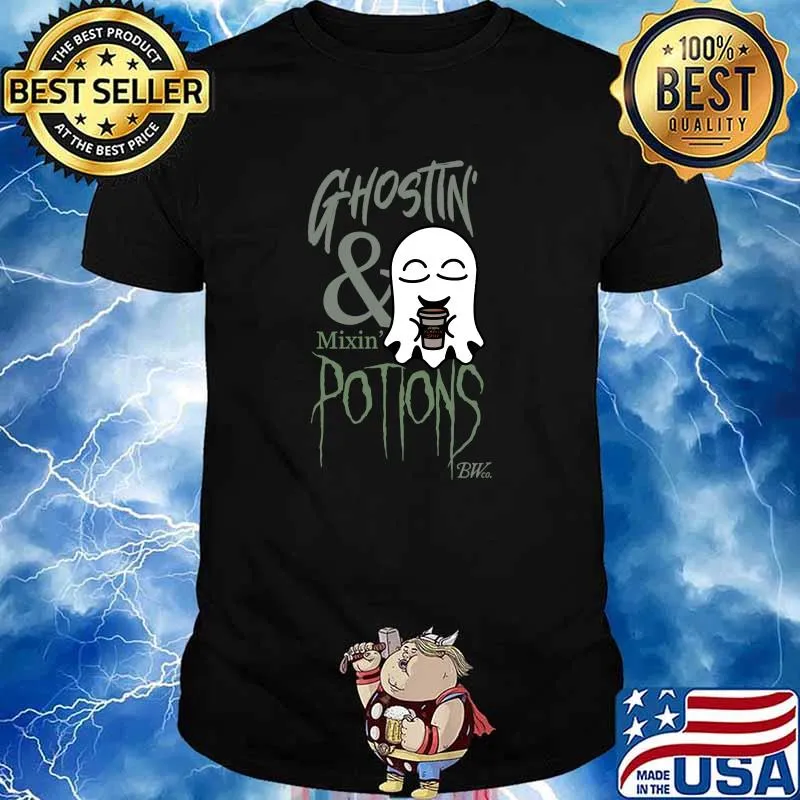 Ghostin’ & Mixin’ Potions T-Shirt