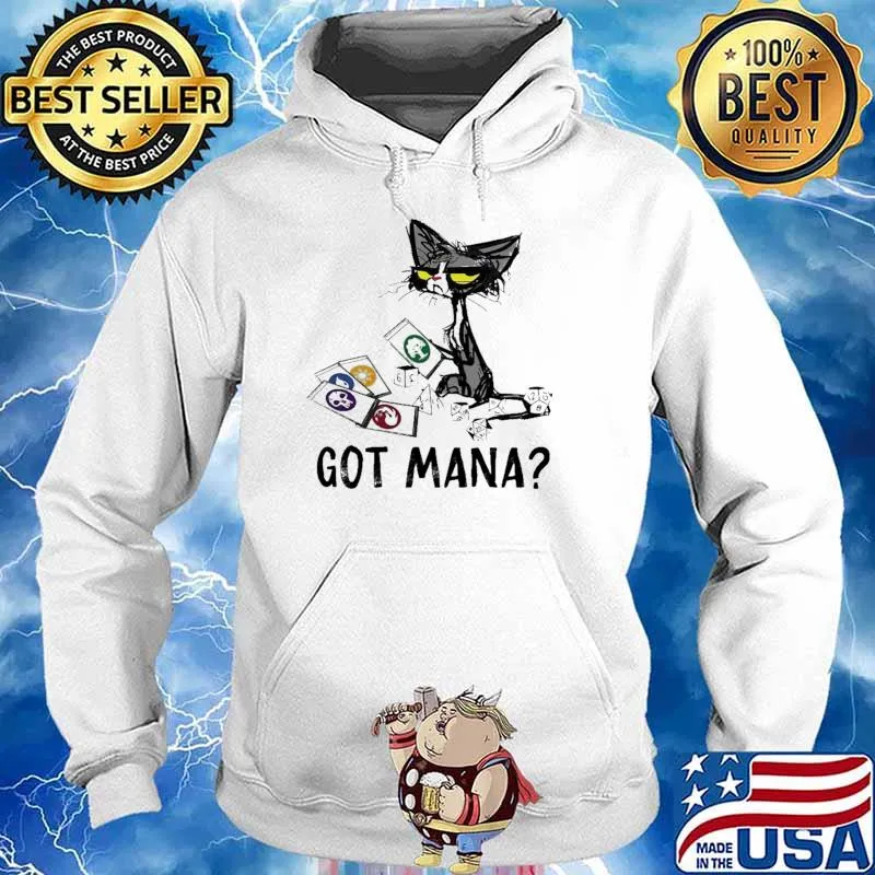 Got Mana Cat Shirt Hoodie