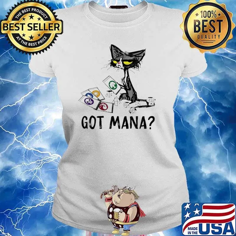 Got Mana Cat Shirt Ladies tee