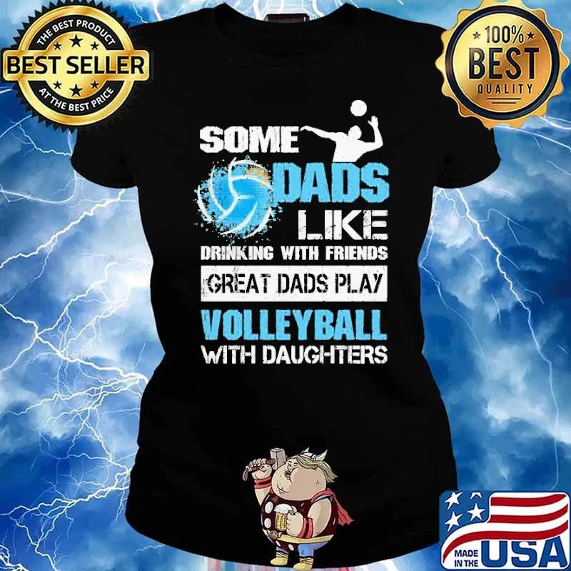 Great Dads Play Volleyball With Daughters Shirt Ladies tee