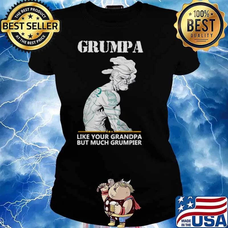 Grumpa Like Your Grandpa But Much Grumpier hirt Ladies tee