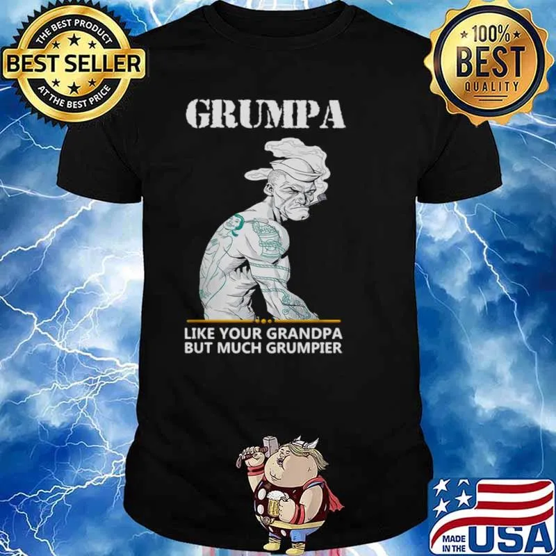Grumpa Like Your Grandpa But Much Grumpier hirt