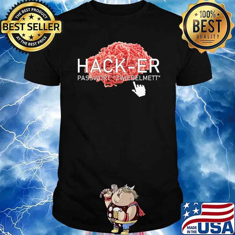 HACK-ER PASSWORT ZWIEBELMETT SHIRT