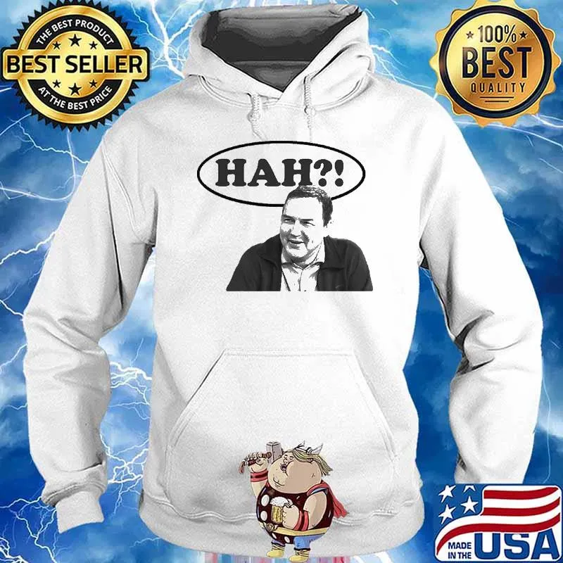 HAH by Norm Macdonald Shirt Hoodie
