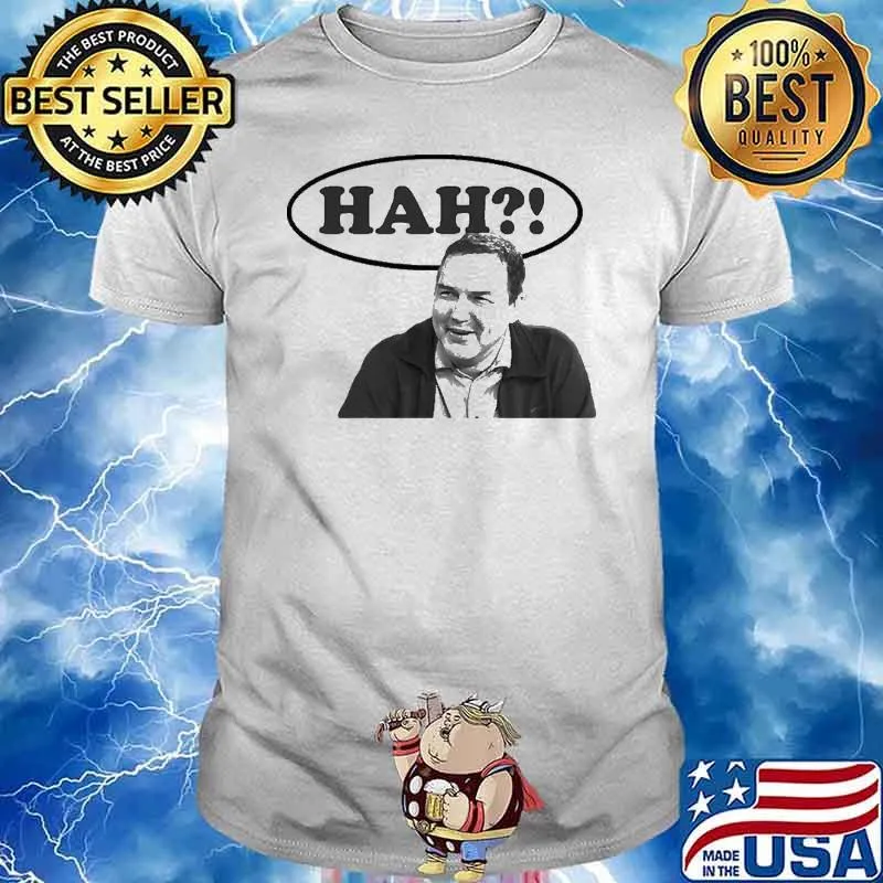 HAH by Norm Macdonald Shirt