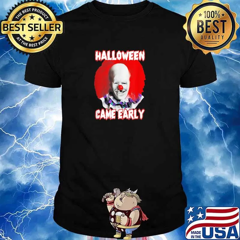 Halloweeen Came Early Clown T-Shirt
