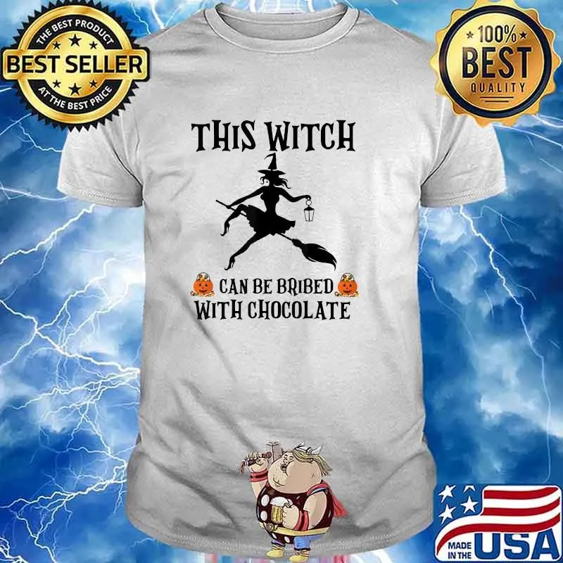 Halloween This Witch Can Be Bribed With Chocolate T-Shirt