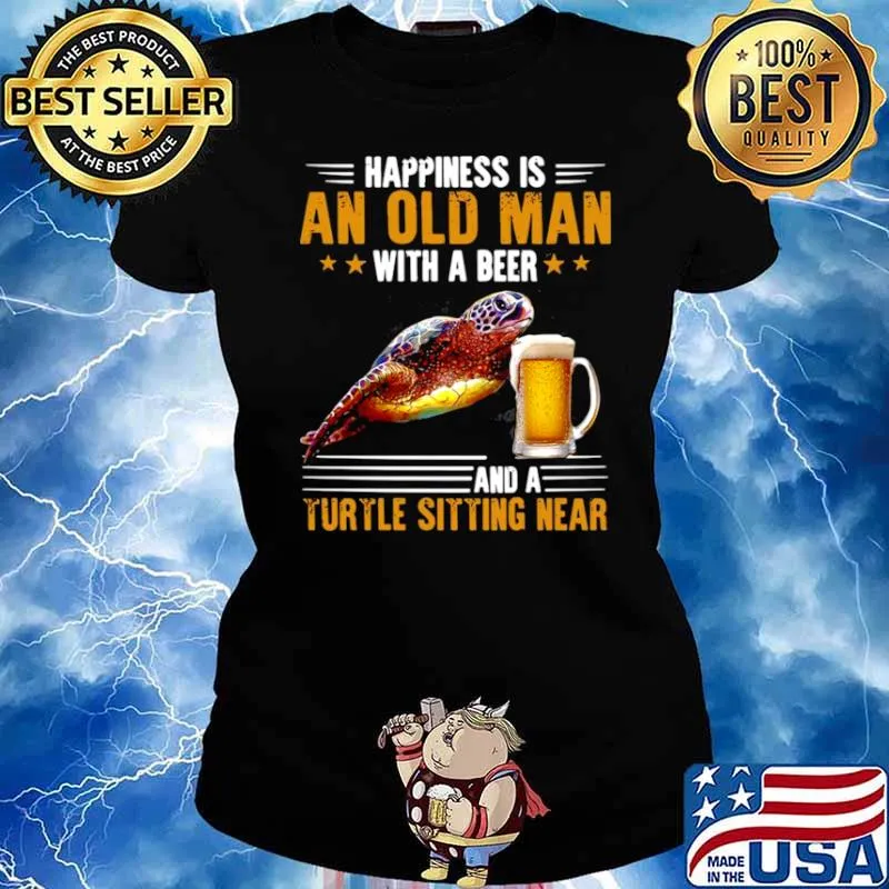 Happiness Is An Old Man With A Beer And A Turtle Sitting Near s Ladies tee