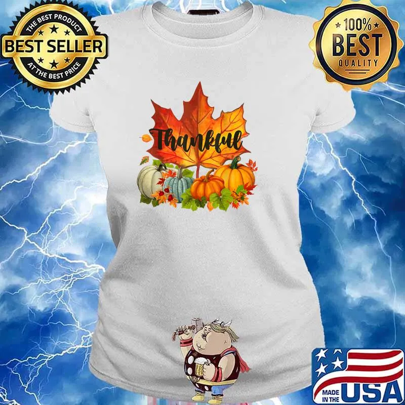 Happpy Thanksgiving Day Autumn Fall Maple Leaves Thankful T-Shirt Ladies tee