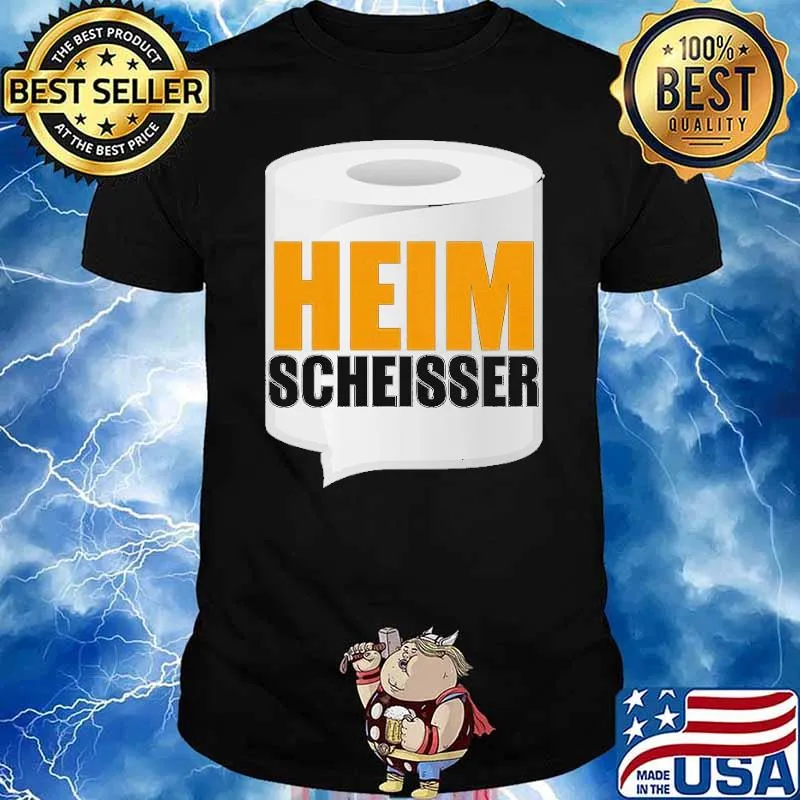 HEIM SCHEISSER SHIRT
