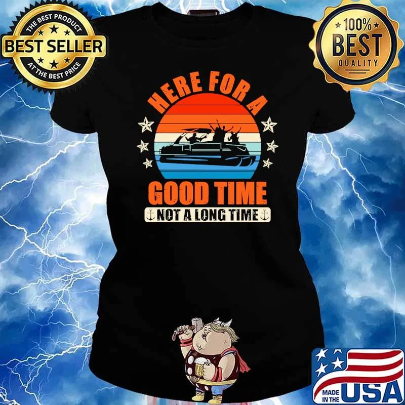 Here for a good time not a long time boating vintage sunset s Ladies tee