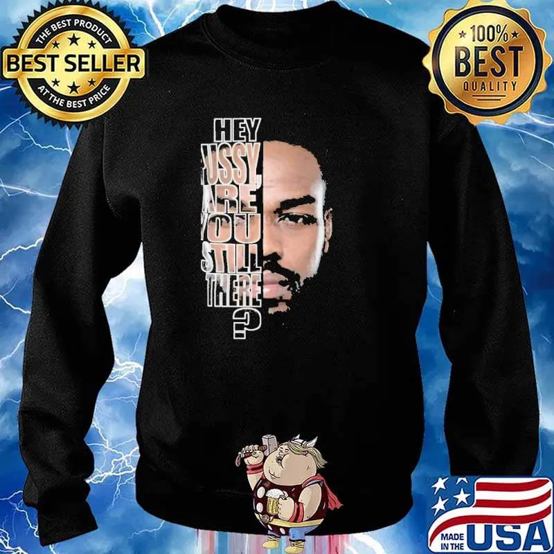 Hey Pussy are you still there s Sweater
