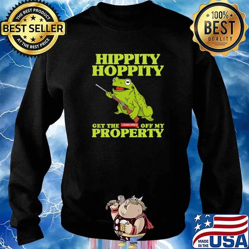 Hippity hoppity get the censored off my property frog s Sweater