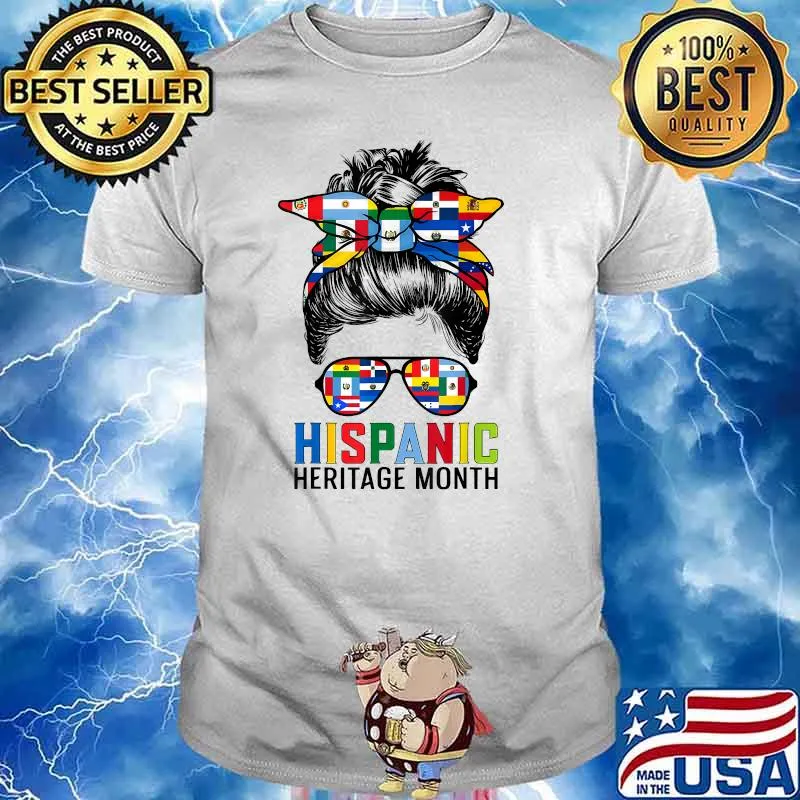 Hispanic Heritage Month Flags - Messy Bun Hispanic Women T-Shirt