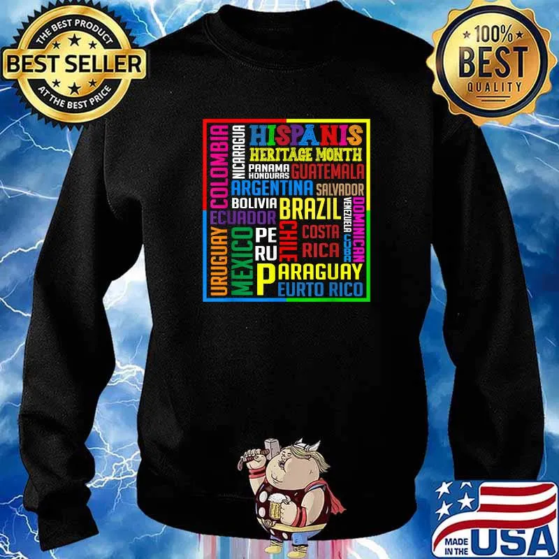 Hispanic Heritage Month Guatemala Argentina Salvador Brazil Dominican Paraguay Eutro Rico Mexico Uruguay Colombia T-Shirt Sweater