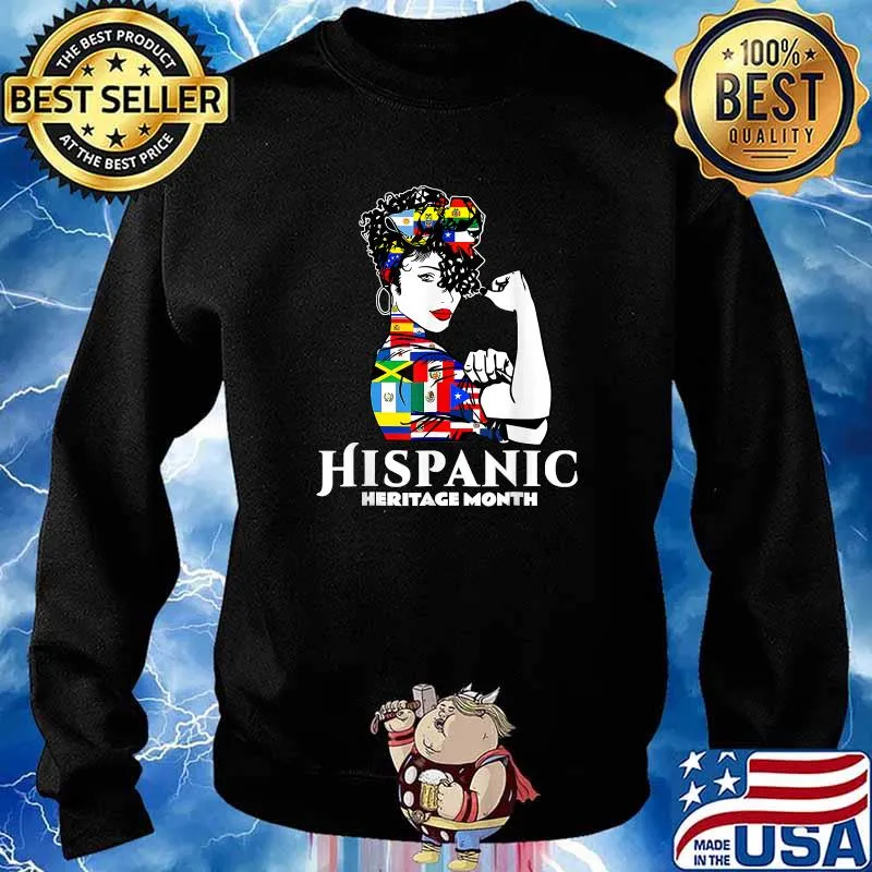 Hispanic Heritage Month Strong Woman Latino Countries Flag T-Shirt Sweater
