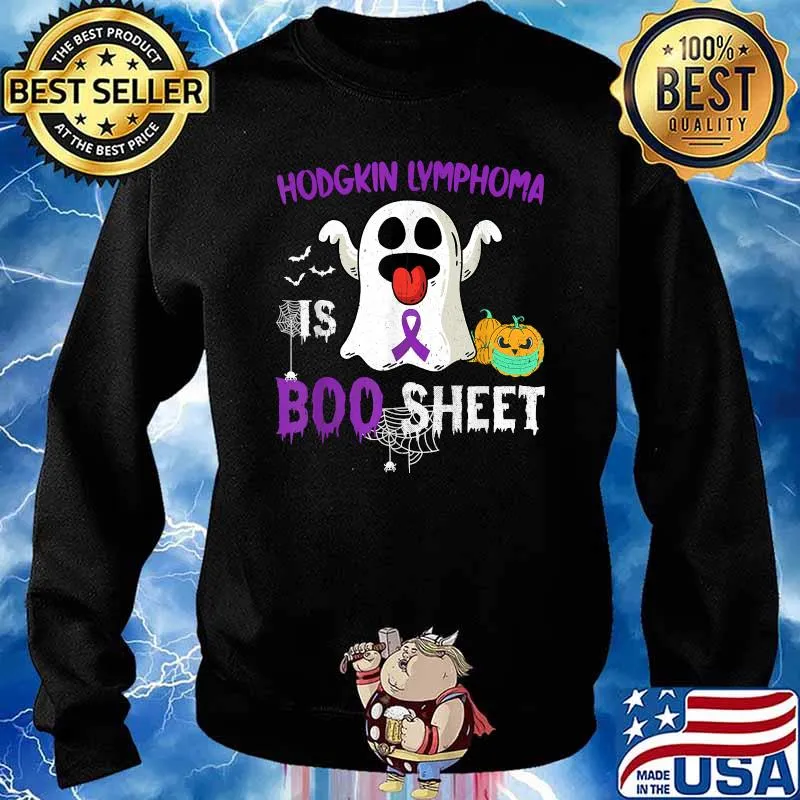 Hodgkin Lymphoma is Boo Sheet Breast Cancer Anniversary HalloweenT-Shirt Sweater