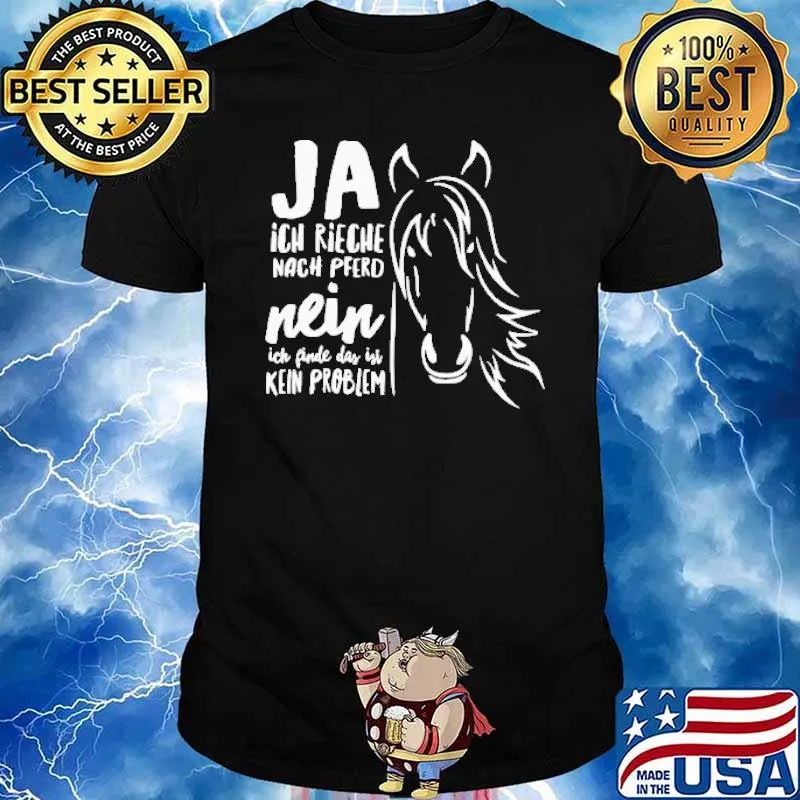 Horse Ja Ich Rieche Nach Pferd Horse Shirt