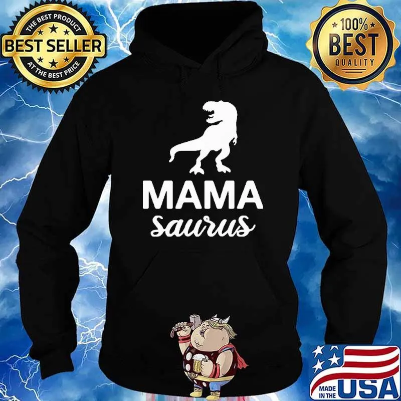 Hot Mamasaurus Shirt Hoodie