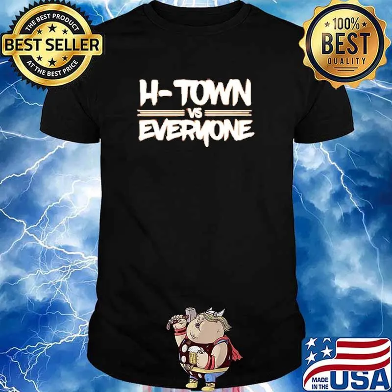 Houston Astros H-Town vs everyone shirt