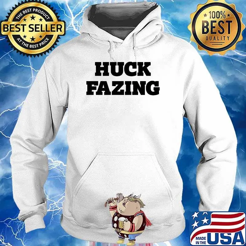 Huck Fazing T-Shirt Hoodie